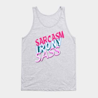 Sarcasm, Irony, Sass! Tank Top